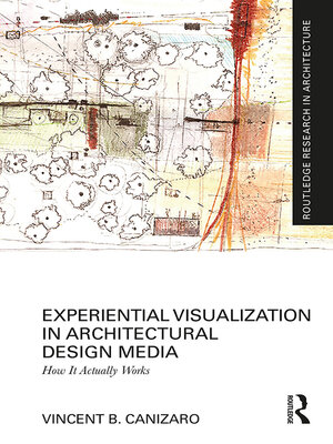cover image of Experiential Visualization in Architectural Design Media